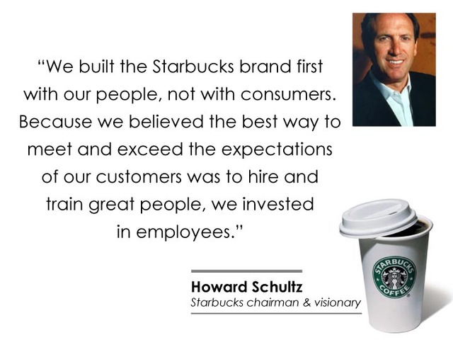 in the above quote, Starbucks seeks to connect first with employees 